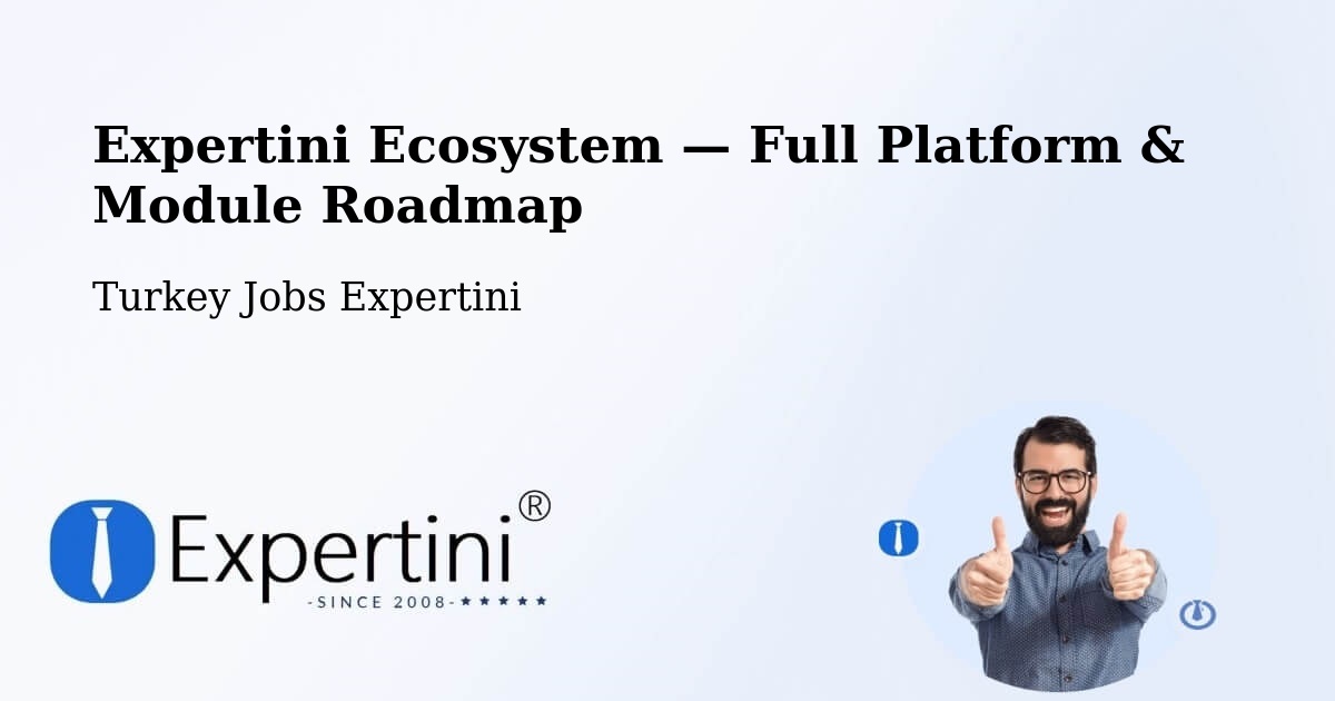 Expertini Ecosystem — Full Platform & Module Roadmap – Devrekani