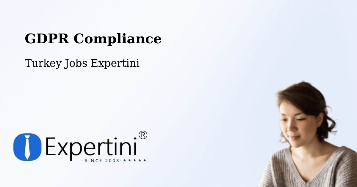 EU GDPR Compliance Statement – Devrekani - Turkey Jobs Expertini