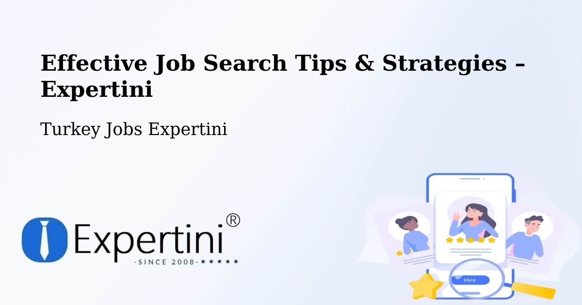 Job Search Tips & Strategies for Job Seekers – Devrekani - Devrekani, Turkey Jobs Expertini