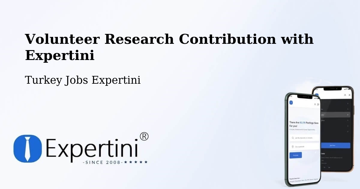 Volunteer Research Contribution Program – Devrekani - Turkey Jobs Expertini